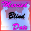 Married Blind Date